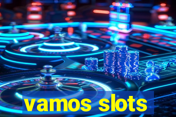 vamos slots